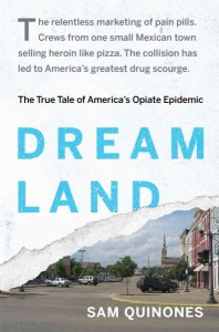 Cover of the book Dreamland by Sam Quinones