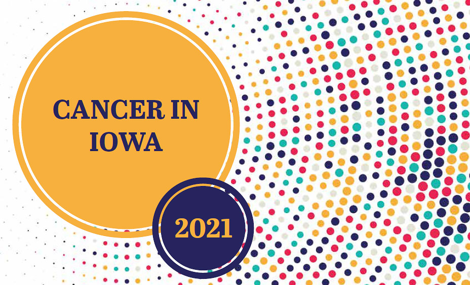 Cancer in Iowa 2021 graphic
