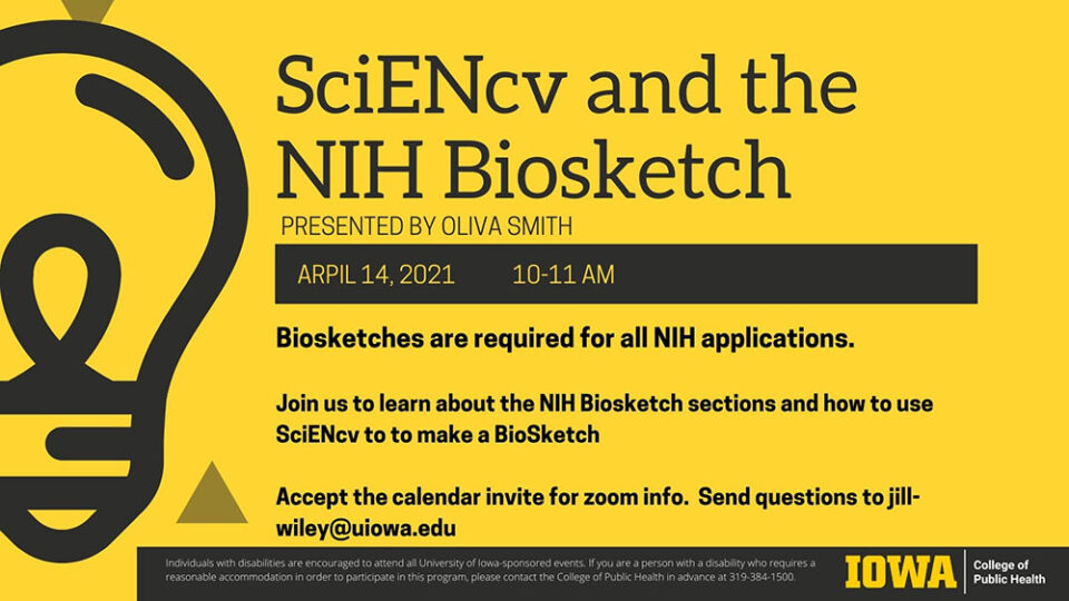 Learn about SciENcv and the NIH biosketch University of Iowa College of Public Health