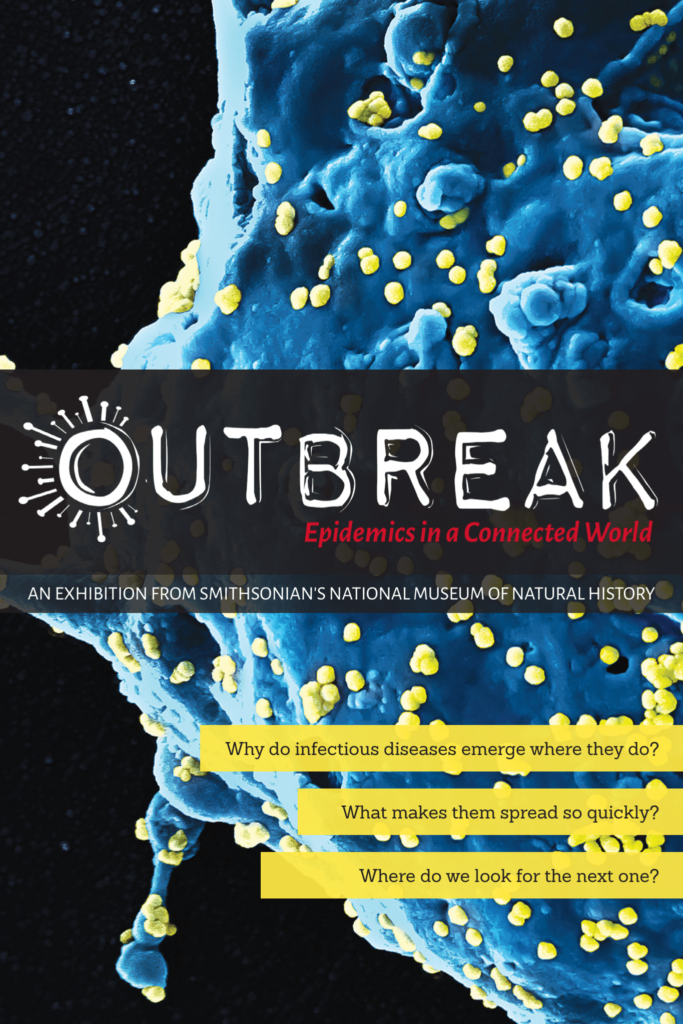 "Outbreak: Epidemics in a Connected World" exhibit poster