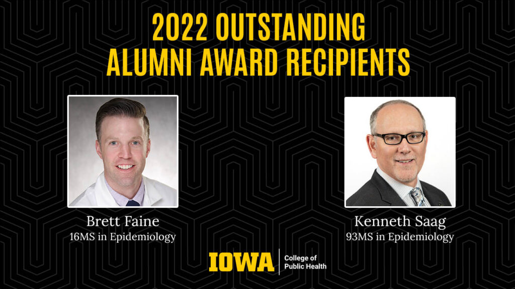 2022 College of Public Health Outstanding Alumni Award recipients Brett Faine and Kenneth Saag.