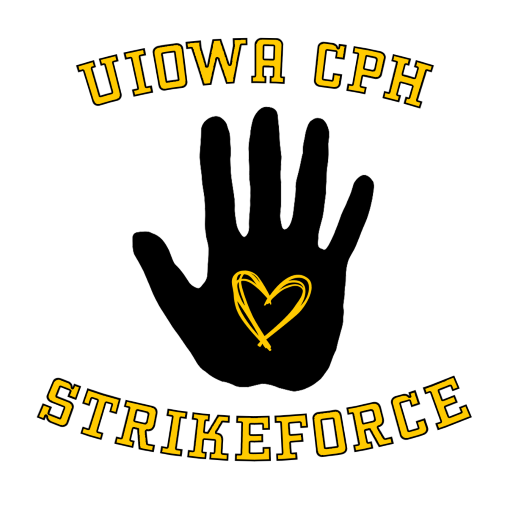 University of Iowa College of Public Health Strike Force