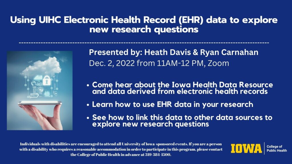 Using UIHC Electronic Health Record (EHR) data to explore new research questions poster
