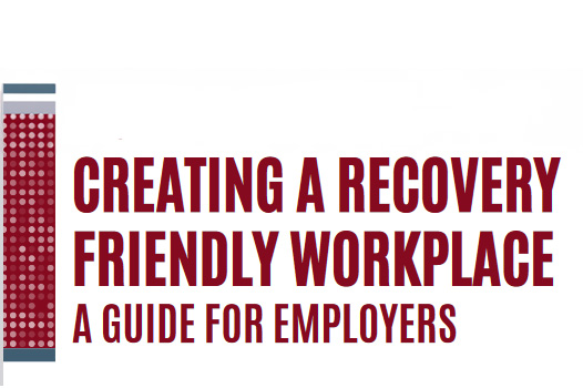 Guide for Employers – Recovery Friendly Workplaces